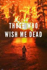 Those Who Wish Me Dead (2021)