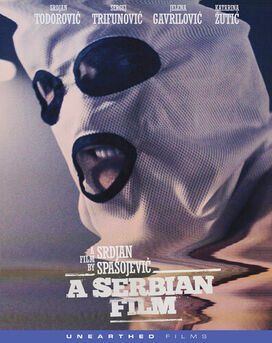A Serbian Film (Uncut  Uncensored Edition)