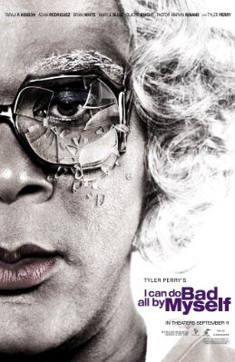 I Can Do Bad All By Myself I Can Do Bad All By Myself